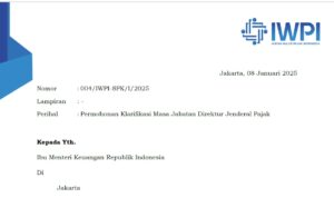 Doc. Tangkapan layar surat resmi Ikatan Wajib Pajak Indonesia (IWPI) bernomor 004/IWPI-SPK/I/2025 yang ditujukan kepada Menteri Keuangan Republik Indonesia. Surat tersebut berisi permohonan klarifikasi terkait status masa jabatan Direktur Jenderal Pajak, Suryo Utomo, yang dinilai telah berakhir pada 1 November 2024 sesuai ketentuan Peraturan Pemerintah No. 2 Tahun 1958. Hingga awal Maret 2025, IWPI belum menerima kejelasan mengenai apakah masa jabatan tersebut diperpanjang atau telah dilakukan proses pergantian pejabat baru. (Dokumentasi: Eko Wahyu).