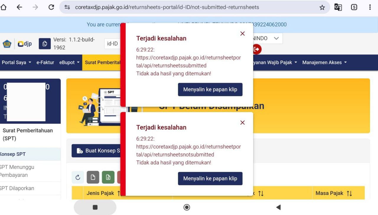 Doc. Tangkapan layar dari portal CoreTax Direktorat Jenderal Pajak (coretaxdjp.pajak.go.id) yang menunjukkan pesan kesalahan bertuliskan "Terjadi kesalahan: Tidak ada hasil yang ditemukan!" pada bagian pengajuan Surat Pemberitahuan (SPT). Gangguan ini menampilkan notifikasi eror sistem pada dua endpoint berbeda yang mengindikasikan masalah teknis saat proses pelaporan pajak secara daring. (Foto Dokumentasi: Eko Wahyu).