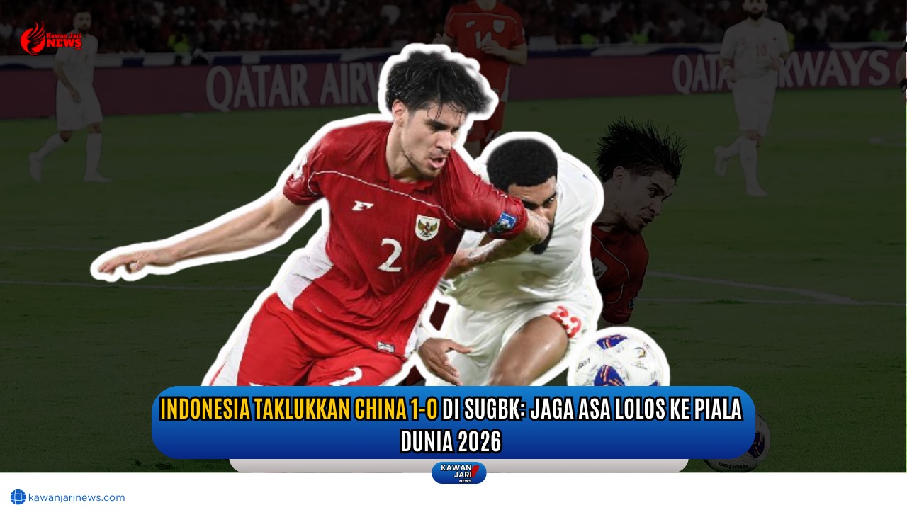 Doc. Pemain Timnas Indonesia berduel sengit dengan pemain China dalam laga Kualifikasi Piala Dunia 2026 di Stadion Utama Gelora Bung Karno (SUGBK), Jakarta. Indonesia menang tipis 1-0 dan menjaga peluang lolos ke babak selanjutnya. (Foto Dokumentasi: NR -kawanjarinews.com).