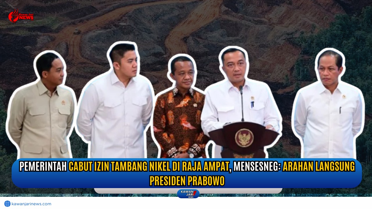 Doc. Menteri Sekretaris Negara (MENSESNEG) Prasetyo Hadi (tengah) menyampaikan keputusan Presiden Prabowo Subianto untuk mencabut izin usaha pertambangan milik empat perusahaan di Kabupaten Raja Ampat, Papua Barat Daya. Keputusan ini disampaikan dalam konferensi pers usai rapat terbatas di Istana Negara, Jakarta, Selasa (10/6/2025), didampingi sejumlah menteri dan pejabat terkait. Langkah ini diambil sebagai bentuk komitmen pemerintah dalam menertibkan kawasan hutan dan menjaga keberlanjutan lingkungan. Catatan: Gambar ini bersifat ilustratif dan tidak selalu mencerminkan lokasi atau kejadian secara faktual. (Doc. NR | kawanjarinews.com).