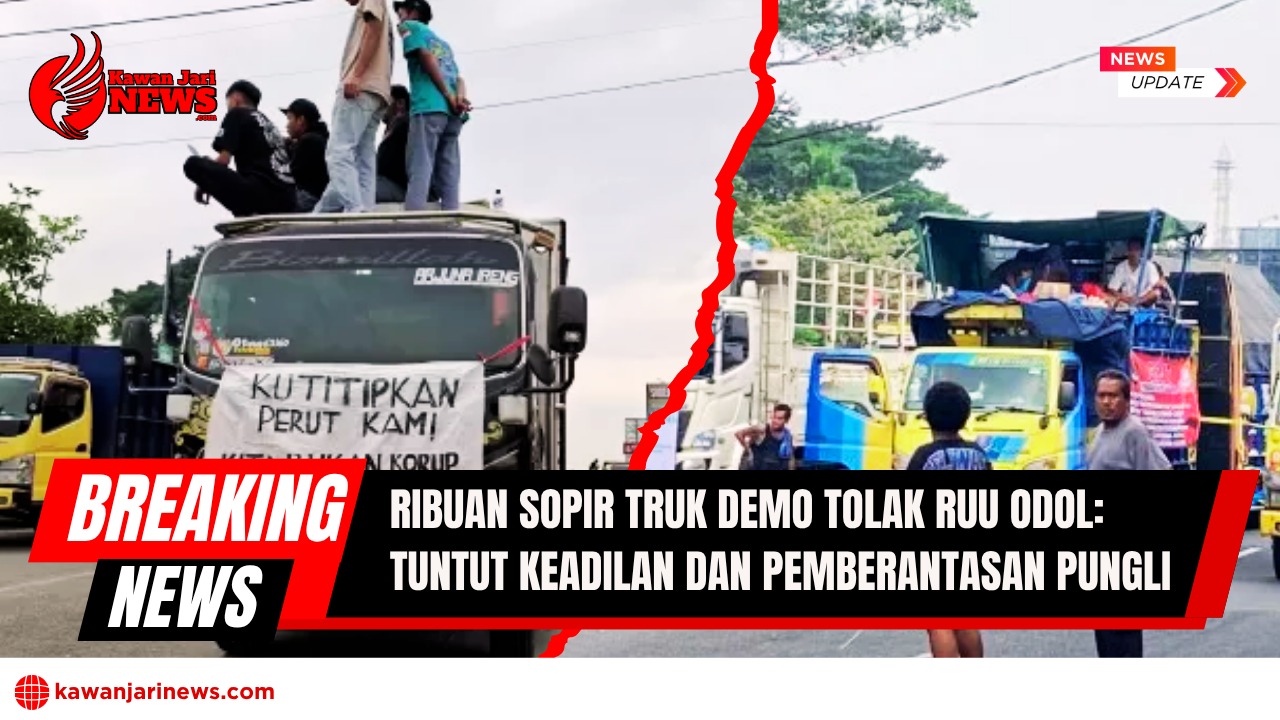 Doc. Sejumlah sopir truk melakukan aksi unjuk rasa dengan memarkirkan kendaraan mereka di badan jalan dan menaiki atap truk sambil membentangkan spanduk dalam aksi penolakan terhadap RUU Overdimension Overloading (RUU Odol), Rabu (19/6/2025). Aksi ini digelar serentak di berbagai wilayah untuk menuntut keadilan, pemberantasan pungli, serta revisi kebijakan lalu lintas yang dinilai merugikan sopir. (Foto: NR – kawanjarinews.com).