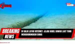 Doc. Ilustrasi kabel bawah laut serat optik yang membentang di dasar samudra. Kabel-kabel ini menjadi tulang punggung infrastruktur internet global, mengalirkan lebih dari 95% lalu lintas data dunia secara senyap namun vital. (Foto Dokumentasi: NR -kawanjarinews.com).