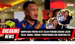 Doc. Komisioner Kompolnas Khoirul Anam memberikan keterangan kepada awak media terkait pemantauan ketat terhadap gelar perkara dugaan ijazah palsu milik mantan Presiden Joko Widodo di Bareskrim Polri. Dalam inset foto, tampak cloase foto Roy Suryo memperlihatkan dokumen hasil analisis ijazah yang dipersoalkan kepada publik. Kompolnas menegaskan pentingnya transparansi, akuntabilitas, dan independensi dalam proses hukum guna menjaga kepercayaan masyarakat terhadap institusi kepolisian. (NR – kawanjarinews.com).