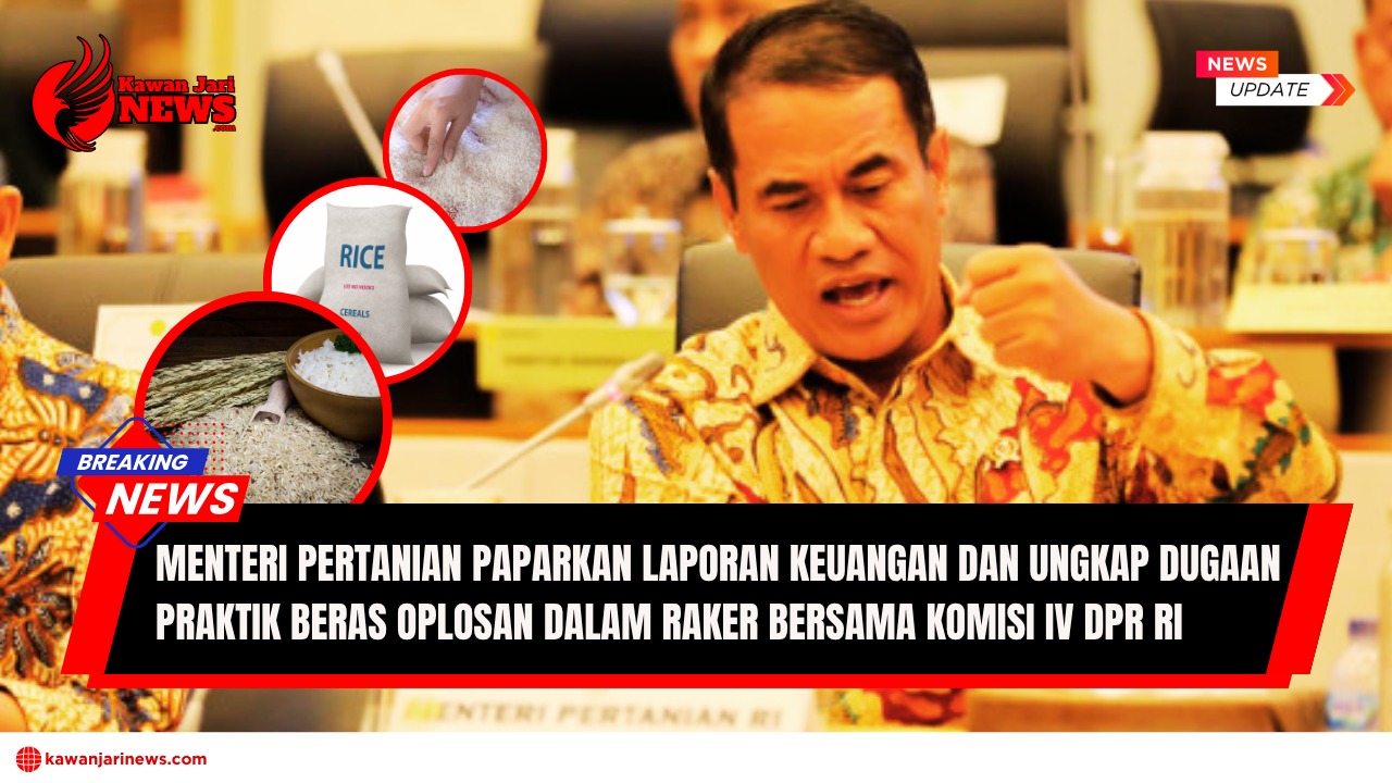 Doc. Menteri Pertanian Andi Amran Sulaiman saat menyampaikan laporan keuangan Kementerian Pertanian Tahun 2024 sekaligus mengungkap temuan awal terkait dugaan praktik beras oplosan dalam rapat kerja bersama Komisi IV DPR RI. Dalam kesempatan tersebut, Menteri Amran menegaskan pentingnya pengawasan mutu beras demi melindungi petani dan konsumen. Gambar juga menampilkan ilustrasi visual terkait beras curah, kemasan premium, dan proses pengecekan kualitas, sebagai konteks dari isu utama yang dibahas. (Foto: NR – kawanjarinews.com).