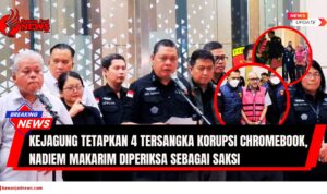 Doc. Tim Jaksa Penyidik Kejaksaan Agung menggelar konferensi pers resmi terkait penetapan empat tersangka dalam kasus dugaan korupsi pengadaan laptop berbasis Chromebook di Kementerian Pendidikan, Kebudayaan, Riset, dan Teknologi (Kemendikbristek) pada periode 2019–2022. Dalam gambar tampak para pejabat Kejagung yang dipimpin oleh Direktur Penyidikan Jampidsus memberikan pernyataan kepada media. Inset kanan atas dan bawah menampilkan momen penahanan terhadap para tersangka yang mengenakan rompi tahanan. Kasus ini juga menyeret nama mantan Menteri Pendidikan, Nadiem Makarim, yang telah diperiksa sebagai saksi oleh Kejagung. (Foto: NR – kawanjarinews.com).