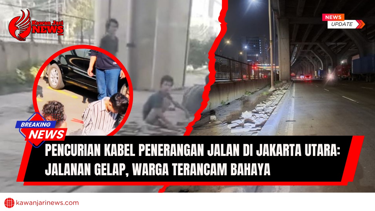 Doc. Gambar menunjukkan dua sisi yang kontras: (kiri) penangkapan para pelaku pencurian kabel penerangan jalan di Jakarta Utara, dan (kanan) ruas jalan yang gelap gulita akibat pencurian tersebut. Pencurian kabel ini mengakibatkan jalanan menjadi gelap dan membahayakan warga, terutama di sekitar Pelabuhan Tanjung Priok yang padat kendaraan. Kondisi ini menyoroti lemahnya pengamanan infrastruktur publik dan pentingnya tindakan tegas terhadap pelaku kejahatan tersebut. (NR – kawanjarinews.com).