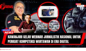 Doc. Ilustrasi visual pelaksanaan Webinar Nasional Kejurnalistikan yang digelar oleh Ikatan Wartawan Jagat Raya Indonesia (KAWANJARI) bekerja sama dengan FERADI WPI dan PT Kawan Jari Grup, bertajuk “Menjadi Wartawan yang Tangguh: Dasar-Dasar Menulis Berita yang Akurat, Tajam, dan Berimbang.” Dalam gambar tampak Donny Andretti, S.H., S.Kom., M.Kom., CMD., C.PFW., C.MDF., (atas kiri), Ketua Umum FERADI WPI dan Pimpinan Redaksi KawanJariNews.com. Lingkaran visual menyorot sesi materi, partisipasi peserta secara daring, dan simbol peralatan jurnalistik sebagai representasi dunia pers digital. (Foto: KAWANJARI Official).