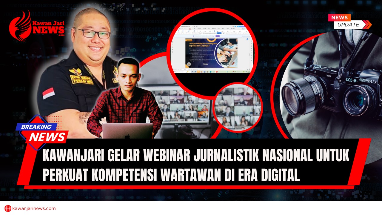 Doc. Ilustrasi visual pelaksanaan Webinar Nasional Kejurnalistikan yang digelar oleh Ikatan Wartawan Jagat Raya Indonesia (KAWANJARI) bekerja sama dengan FERADI WPI dan PT Kawan Jari Grup, bertajuk “Menjadi Wartawan yang Tangguh: Dasar-Dasar Menulis Berita yang Akurat, Tajam, dan Berimbang.” Dalam gambar tampak Donny Andretti, S.H., S.Kom., M.Kom., CMD., C.PFW., C.MDF., (atas kiri), Ketua Umum FERADI WPI dan Pimpinan Redaksi KawanJariNews.com. Lingkaran visual menyorot sesi materi, partisipasi peserta secara daring, dan simbol peralatan jurnalistik sebagai representasi dunia pers digital. (Foto: KAWANJARI Official).