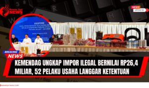 Doc. Direktur Jenderal Perlindungan Konsumen dan Tertib Niaga Kementerian Perdagangan memberikan keterangan pers terkait temuan praktik impor ilegal senilai Rp26,4 miliar. Barang bukti yang disita beragam, mulai dari makanan dan minuman hingga produk elektronik, berasal dari berbagai negara. Pemerintah menegaskan komitmennya melindungi konsumen dan industri nasional melalui pengawasan ketat bersama instansi terkait. (NR – kawanjarinews.com).