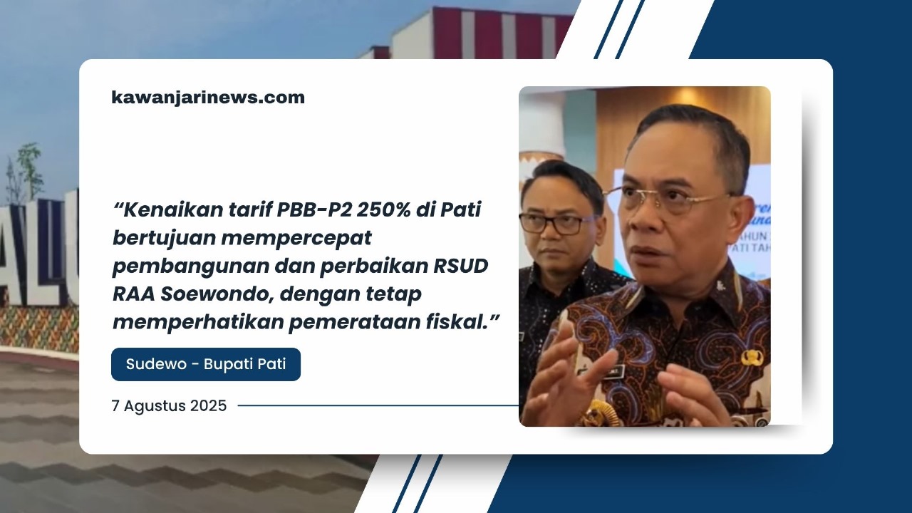 Doc. Bupati Pati, Sudewo, menyampaikan pernyataan resmi terkait kebijakan kenaikan tarif PBB-P2 hingga 250 persen yang diberlakukan mulai tahun 2025. Ia menegaskan bahwa kebijakan tersebut ditujukan untuk mempercepat pembangunan dan perbaikan infrastruktur, termasuk RSUD RAA Soewondo, dengan tetap memperhatikan aspek pemerataan fiskal. (Foto: Eko Wahyu – kawajarinews.com).