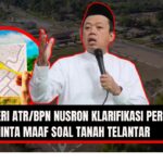 Doc. Menteri ATR/BPN Nusron Wahid. Pada bagian samping terdapat ilustrasi peta bidang tanah dengan beberapa area ditandai warna kuning. Kombinasi ini mengindikasikan bahwa Menteri ATR/BPN sedang memberikan penjelasan terkait isu pertanahan, kemungkinan terkait dengan kebijakan pengelolaan atau pemanfaatan tanah. (NR – kawanjarinews.com).
