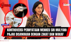 Doc. Menteri Keuangan Republik Indonesia, Sri Mulyani Indrawati, menyamakan kewajiban membayar pajak dengan zakat dan wakaf menuai kontroversi dan kritik dari berbagai kalangan, meski Menkeu menegaskan maksudnya adalah menekankan prinsip keadilan sosial bahwa dalam setiap rezeki terdapat hak orang lain. (NR – kawanjarinews.com).