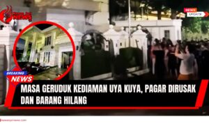 Doc. Suasana rumah anggota DPR RI, Uya Kuya, saat didatangi massa pada Sabtu malam (30/8/2025) dengan pagar depan rumah terlihat rusak akibat dorongan massa. Pada kolase lingkaran tampak kondisi setelah aksi penjarahan, di mana dinding rumah dicoret-coret dengan tulisan bernada protes: “Rumah Ini Disita Rakyat”. (NR – KawanJariNews.com).