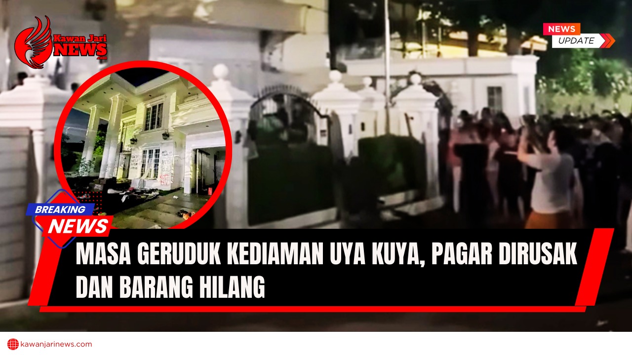 Doc. Suasana rumah anggota DPR RI, Uya Kuya, saat didatangi massa pada Sabtu malam (30/8/2025) dengan pagar depan rumah terlihat rusak akibat dorongan massa. Pada kolase lingkaran tampak kondisi setelah aksi penjarahan, di mana dinding rumah dicoret-coret dengan tulisan bernada protes: “Rumah Ini Disita Rakyat”. (NR – KawanJariNews.com).