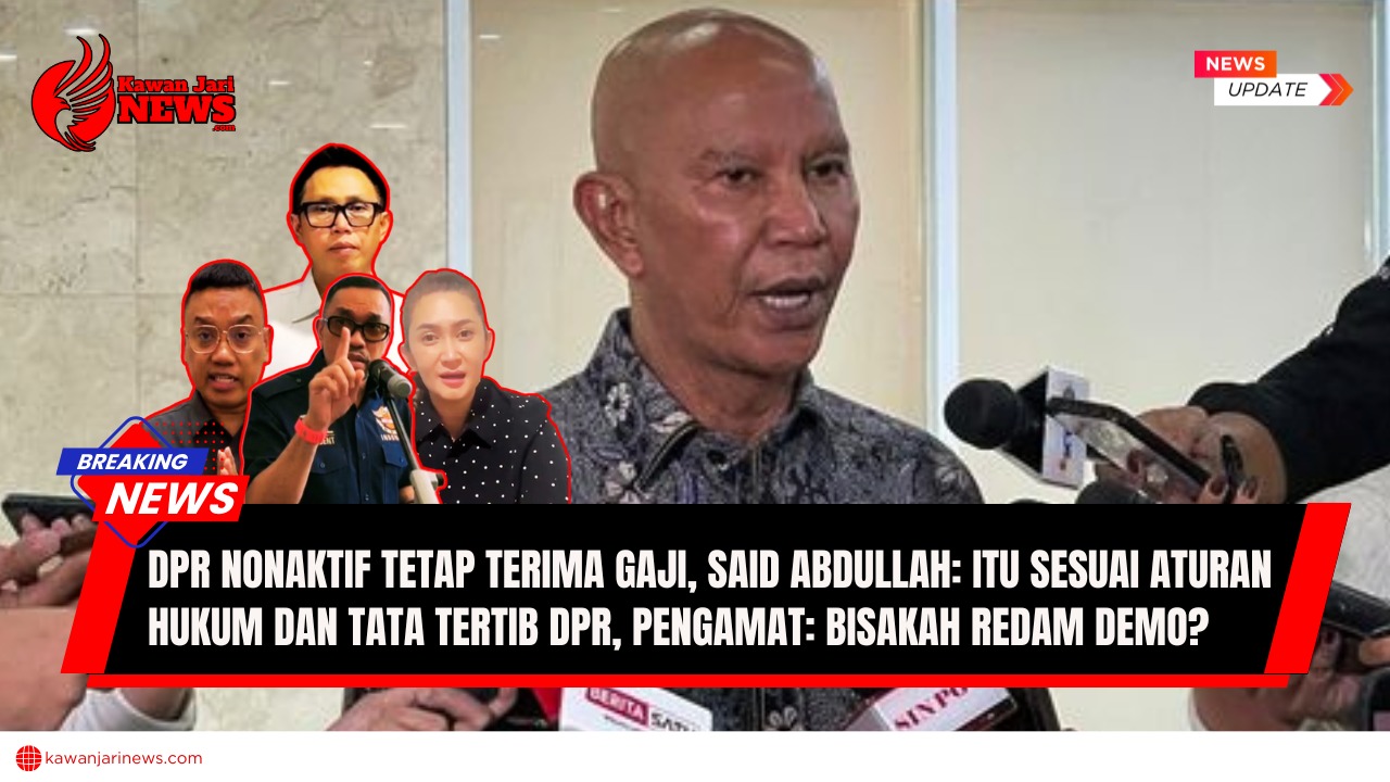 Doc. Ketua Badan Anggaran DPR, Said Abdullah, memberikan penjelasan kepada media terkait status keuangan anggota DPR yang dinonaktifkan partainya (latar belakang). Pada sisi kiri tampak kolase beberapa legislator yang dinonaktifkan oleh partai masing-masing, yakni Eko Hendro Purnomo (PAN), Uya Kuya (PAN), Ahmad Sahroni (NasDem), dan Nafa Urbach (NasDem).