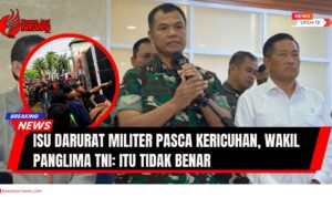 Doc. Wakil Panglima TNI, Jenderal Tandio Budi Revita, memberikan penjelasan usai rapat tertutup Komisi I DPR RI bersama Kementerian Pertahanan di Kompleks Parlemen, Senayan, Jakarta, Selasa (2/9/2025). Dalam pernyataannya, Revita menegaskan isu darurat militer pasca kericuhan yang beredar di media sosial tidak benar dan memastikan TNI tetap berada dalam koridor konstitusi. Pada kolase lingkaran ditampilkan dokumentasi aksi demonstrasi yang terjadi sehari sebelumnya sebagai penegasan konteks pemberitaan. (NR – KawanJariNews.com).