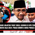 Doc. Mantan Menteri Agama, Yaqut Cholil Qoumas, saat tiba di Gedung KPK, Jakarta Selatan, untuk menjalani pemeriksaan lanjutan terkait dugaan korupsi kuota haji 2024, Senin (1/9/2025). Pemeriksaan ini menjadi sorotan publik karena menyangkut pengelolaan tambahan kuota haji sebanyak 20.000 jemaah. (NR – KawanJariNews.com).