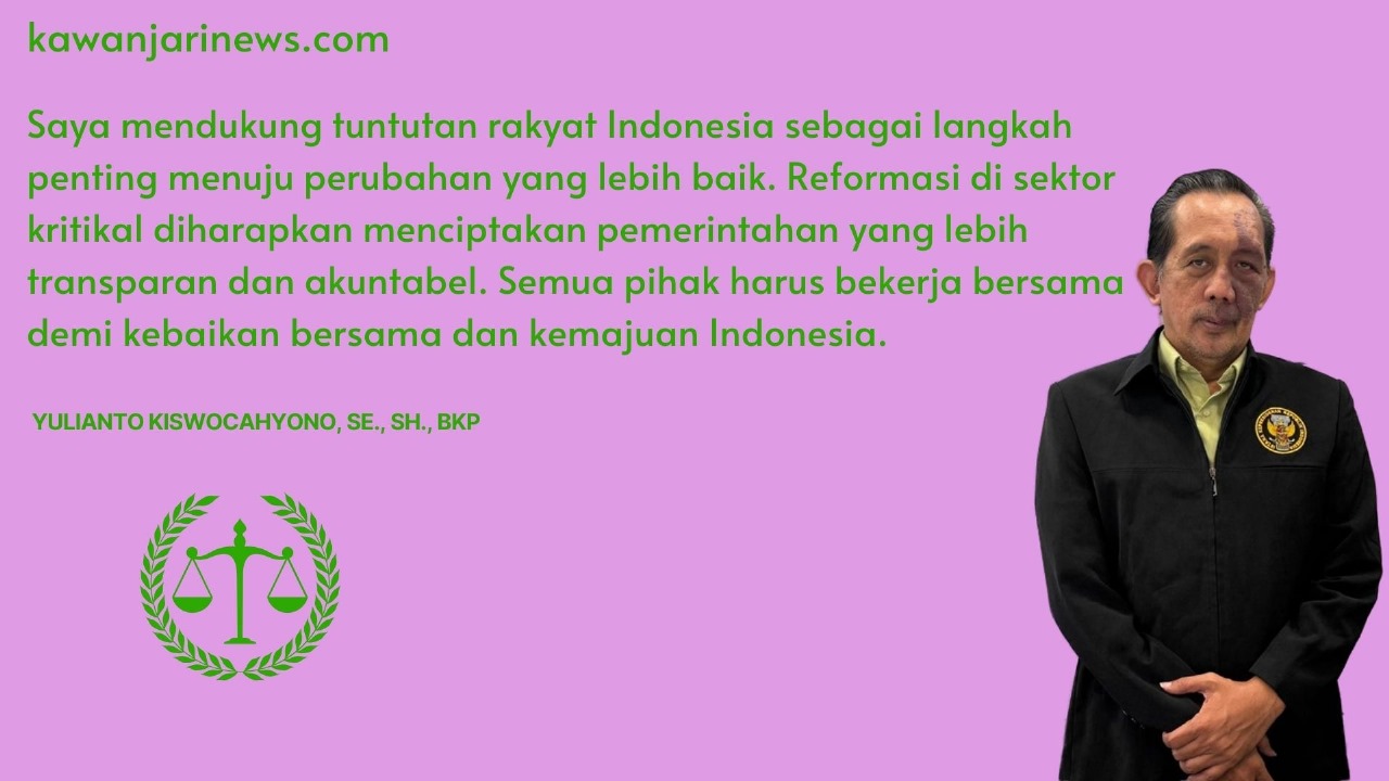 Doc. Yulianto Kiswocahyono, SE., SH., BKP, menyatakan dukungannya terhadap tuntutan rakyat Indonesia untuk perubahan dan reformasi pemerintahan yang lebih baik. (Sumber: Eko Wahyu - kawanjarinews.com)