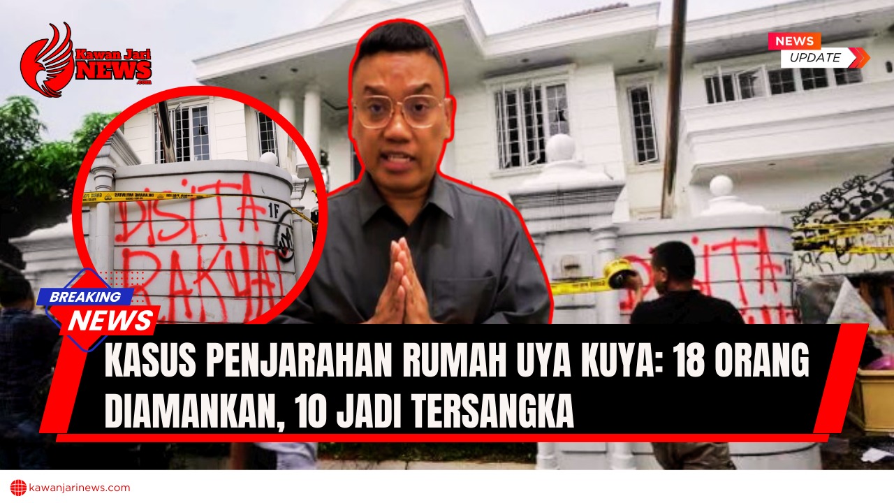 Doc. Rumah Uya Kuya di kawasan Jakarta Timur dipasang garis polisi dan diberi tanda sitaan usai aksi penjarahan pada Sabtu malam (30/8/2025). Polisi telah mengamankan 18 orang, dengan 10 di antaranya ditetapkan sebagai tersangka. (NR – KawanJariNews.com).