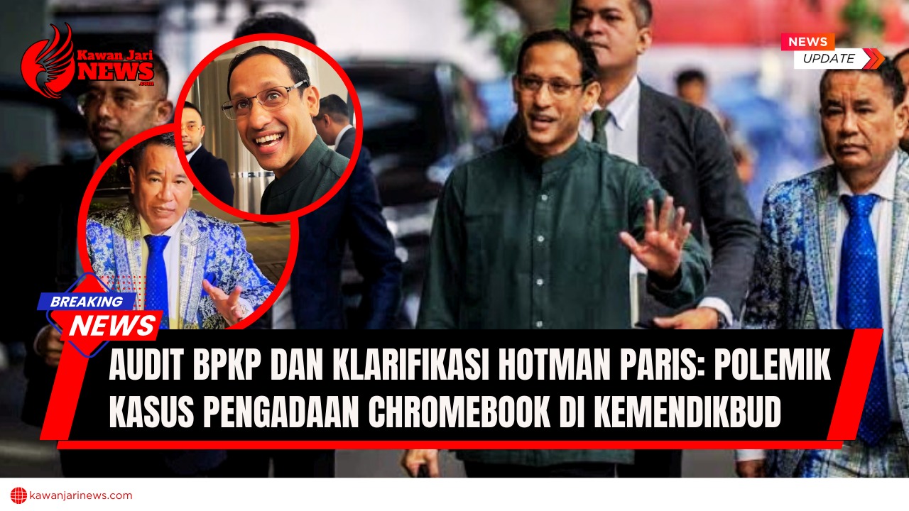 Doc. Menteri Pendidikan periode 2019–2024, Nadiem Makarim, saat menghadiri pemeriksaan terkait kasus pengadaan Chromebook di Kemendikbud. Pada kolase lingkaran, terlihat kuasa hukum Nadiem, Hotman Paris, yang memberikan klarifikasi terkait hasil audit BPKP dan proses hukum yang berjalan. (NR – KawanJariNews.com).