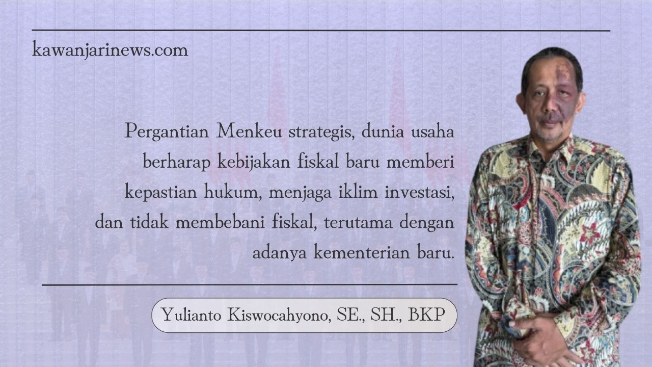 Doc. Yulianto Kiswocahyono, SE., SH., BKP, Konsultan Pajak sekaligus Ketua Komite Tetap Bidang Fiskal dan Moneter Kadin Jawa Timur, menilai reshuffle kabinet Presiden Prabowo, khususnya pergantian Menteri Keuangan dan pembentukan Kementerian Haji dan Umrah, akan berdampak pada arah kebijakan fiskal Indonesia. (Foto: Eko Wahyu – KawanJariNews.com).