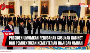 Doc. Presiden Republik Indonesia mengumumkan perubahan susunan Kabinet Merah Putih sekaligus pembentukan Kementerian Haji dan Umrah di Istana Negara, Jakarta, Senin (8/9/2025). Perombakan kabinet ini dilakukan sebagai langkah strategis untuk memperkuat tata kelola pemerintahan dan meningkatkan pelayanan publik. (NR – KawanJariNews.com).