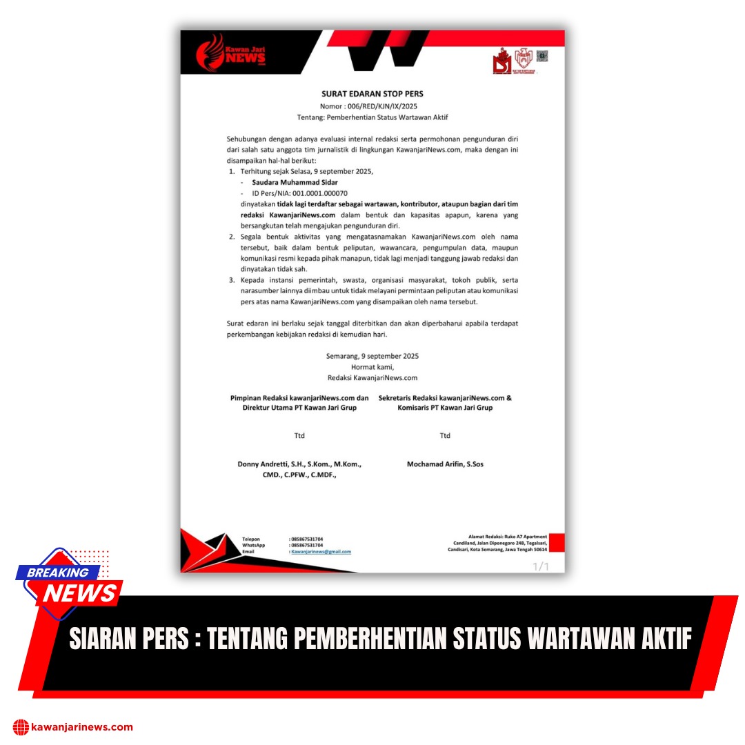 Doc. Dokumentasi resmi Surat Edaran Stop Pers Nomor: 006/RED/KJN/IX/2025 yang diterbitkan oleh Redaksi KawanjariNews.com pada 9 September 2025. Edaran ini berisi pemberhentian status wartawan aktif atas nama Muhammad Sidar (ID Pers/NIA: 001.0001.000070) yang telah mengajukan pengunduran diri. (Sumber: KawanjariNews.com)