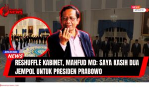 Doc. Mahfud MD memberikan apresiasi terhadap langkah Presiden Prabowo Subianto yang merombak Kabinet Merah Putih Jilid I. Dalam pernyataannya, Mahfud menyebut reshuffle ini sebagai langkah cepat dan tepat, bahkan layak diberi dua jempol. (NR – KawanJariNews.com).