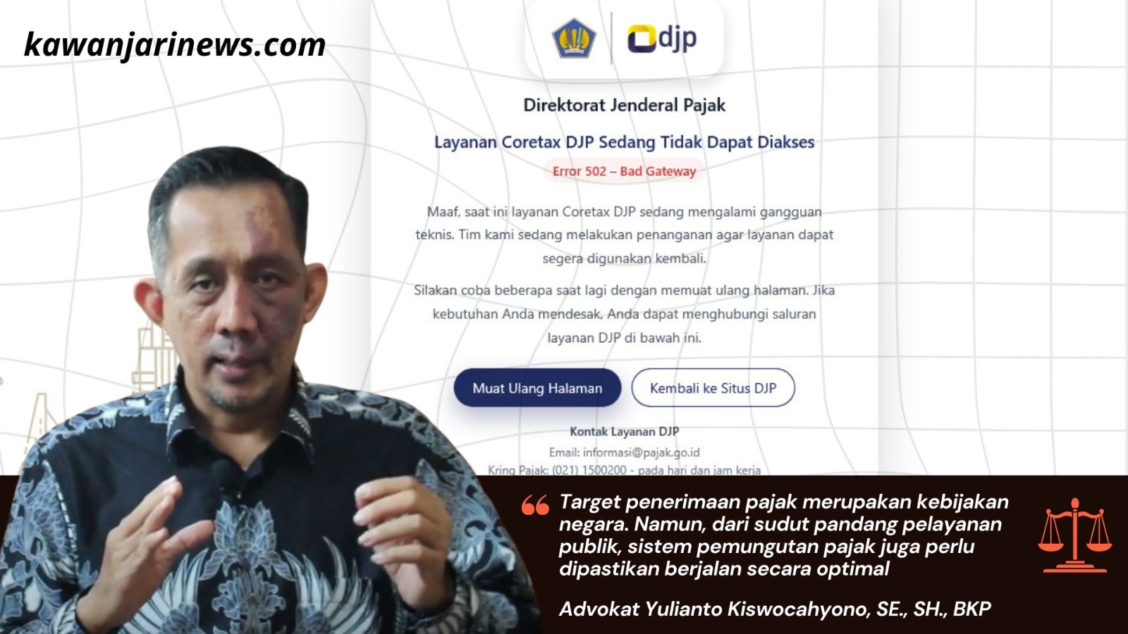 Doc. Advokat Yulianto Kiswocahyono, S.E., S.H., BKP, saat memberikan pandangan terkait gangguan layanan Coretax DJP pada momentum akhir tahun anggaran 2025, menyoroti pentingnya kesiapan sistem administrasi perpajakan dalam mendukung kepastian pelayanan publik bagi Wajib Pajak. (Foto: Eko Wahyu).\
