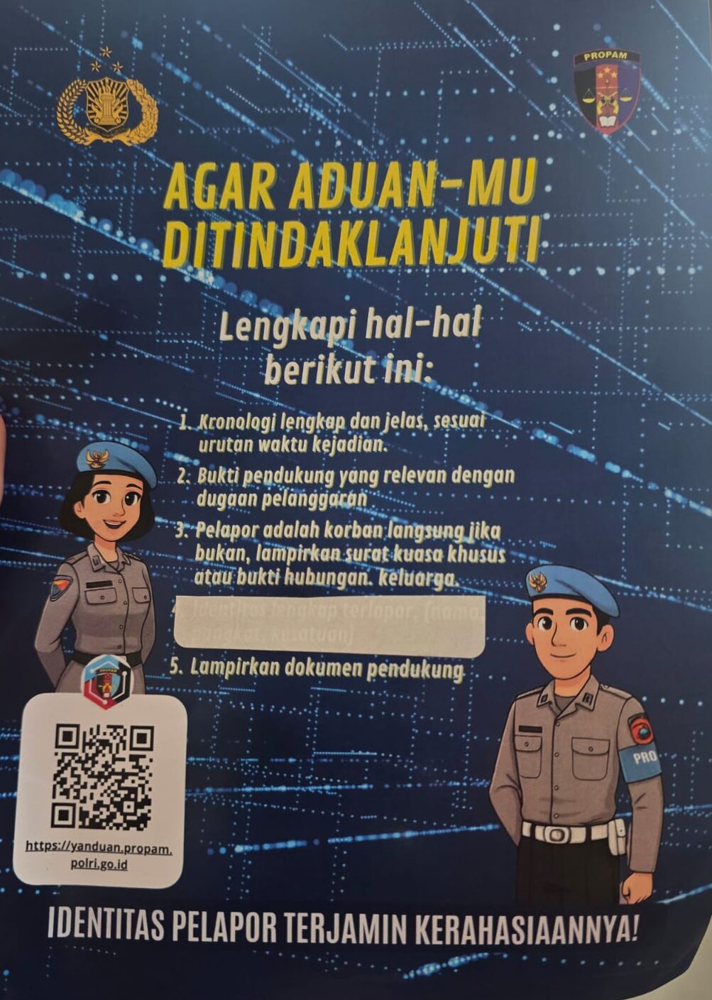 Doc. Materi informasi layanan pengaduan Propam Polri yang memuat persyaratan pelaporan, termasuk kewajiban menyertakan kronologi lengkap, bukti pendukung, serta akses pengaduan melalui laman yanduan.propam.polri.go.id dengan jaminan kerahasiaan identitas pelapor. (Foto: Rifka).