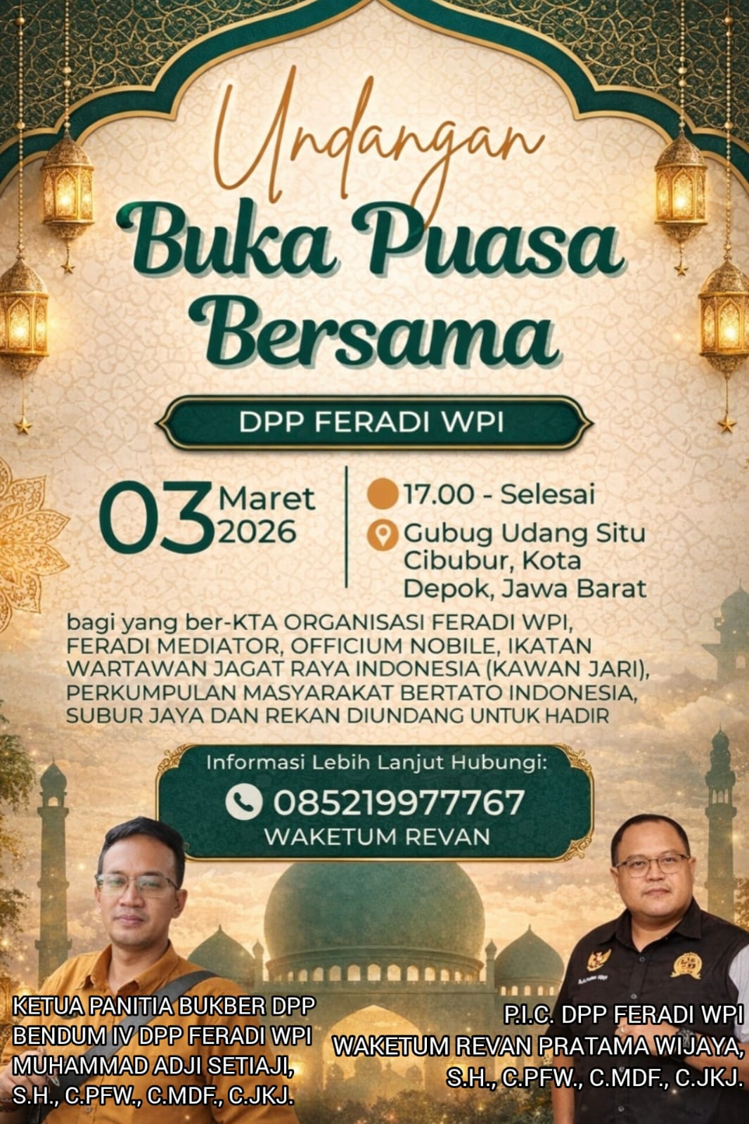 Doc. Flayer undangan kegiatan Buka Puasa Bersama DPP FERADI WPI yang menampilkan Muhammad Adji Setiadji, S.H., C.PFW., C.MDF., C.JKJ., selaku Ketua Panitia, dan Revan Pratama Wijaya, S.H., C.PFW., C.MDF., C.JKJ., selaku P.I.C. kegiatan dan Wakil Ketua Umum DPP FERADI WPI, sebagai bentuk publikasi resmi agenda yang akan dilaksanakan pada 3 Maret 2026 di Resto Gubug Udang Situ Cibubur, Kota Depok, Jawa Barat. (Foto: FERADI WPI Official).