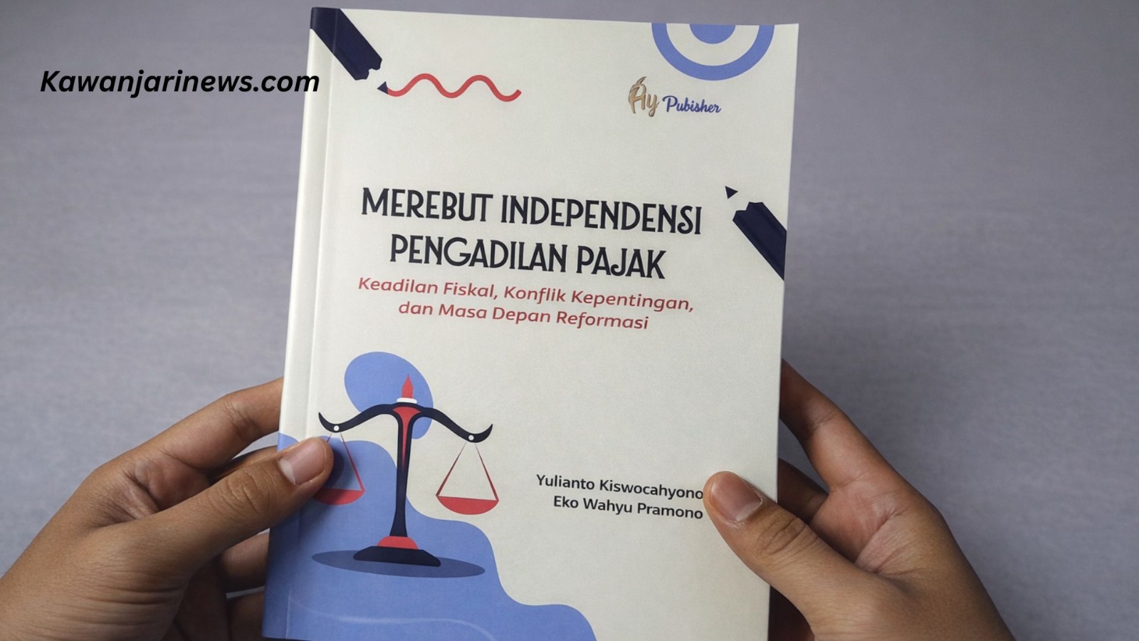 Doc. Salah satu buku yang telah selesai dicetak dan disiapkan sebagai bagian dari karya tulis yang mengangkat isu independensi Pengadilan Pajak, keadilan fiskal, serta reformasi kelembagaan dalam sistem penyelesaian sengketa perpajakan di Indonesia.
