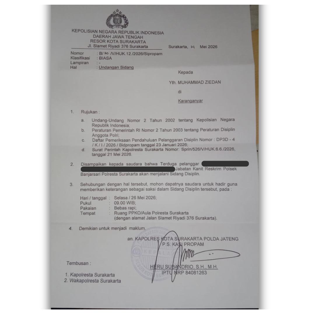 Doc. Surat undangan sidang disiplin terhadap AKP Herawan Prasetyo Budi, S.H., M.H., yang dijadwalkan berlangsung pada Selasa, 26 Mei 2026. Surat pemberitahuan tersebut diterima pihak pelapor sebagai tindak lanjut proses penanganan aduan oleh Bidpropam Polda Jawa Tengah terkait dugaan pelanggaran disiplin di lingkungan Polsek Banjarsari, Surakarta. Informasi pribadi tertentu pada dokumen disamarkan guna menjaga privasi serta menghindari penyalahgunaan data pribadi.