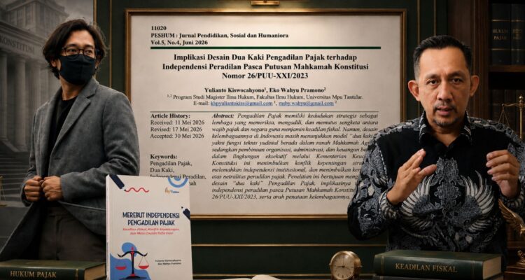 Doc. Eko Wahyu Pramono (kiri) dan Adv. Yulianto Kiswocahyono, S.E., S.H., BKP (kanan), mahasiswa Program Studi Magister Ilmu Hukum Fakultas Ilmu Hukum Universitas Mpu Tantular, ditampilkan dalam ilustrasi yang menggambarkan publikasi artikel ilmiah mereka di Jurnal PESHUM Vol. 5 No. 4 Tahun 2026 tentang implikasi desain dua kaki Pengadilan Pajak terhadap independensi peradilan pasca Putusan Mahkamah Konstitusi Nomor 26/PUU-XXI/2023.