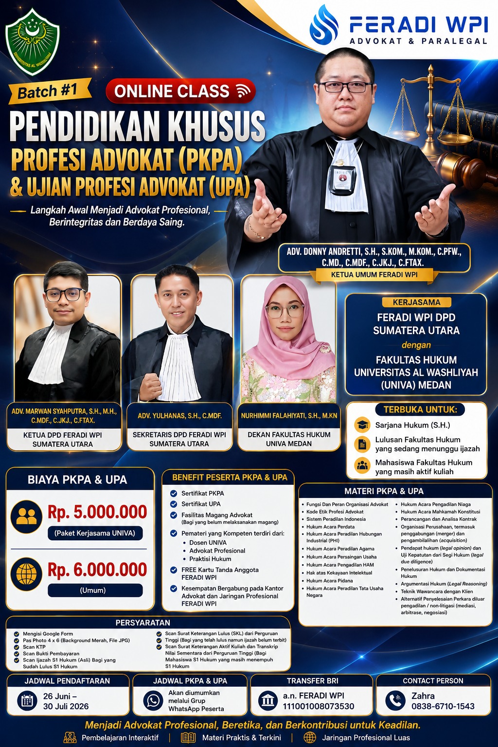 Doc. Flyer resmi Program Pendidikan Khusus Profesi Advokat (PKPA) dan Ujian Profesi Advokat (UPA) Batch #1 FERADI WPI yang diselenggarakan secara daring bekerja sama dengan Fakultas Hukum Universitas Al Washliyah (UNIVA) Medan. Program ini membuka pendaftaran bagi sarjana hukum, lulusan fakultas hukum yang menunggu ijazah, serta mahasiswa hukum aktif, dengan materi pembelajaran profesi advokat, hukum acara, etika profesi, dan praktik hukum dari akademisi serta praktisi hukum.