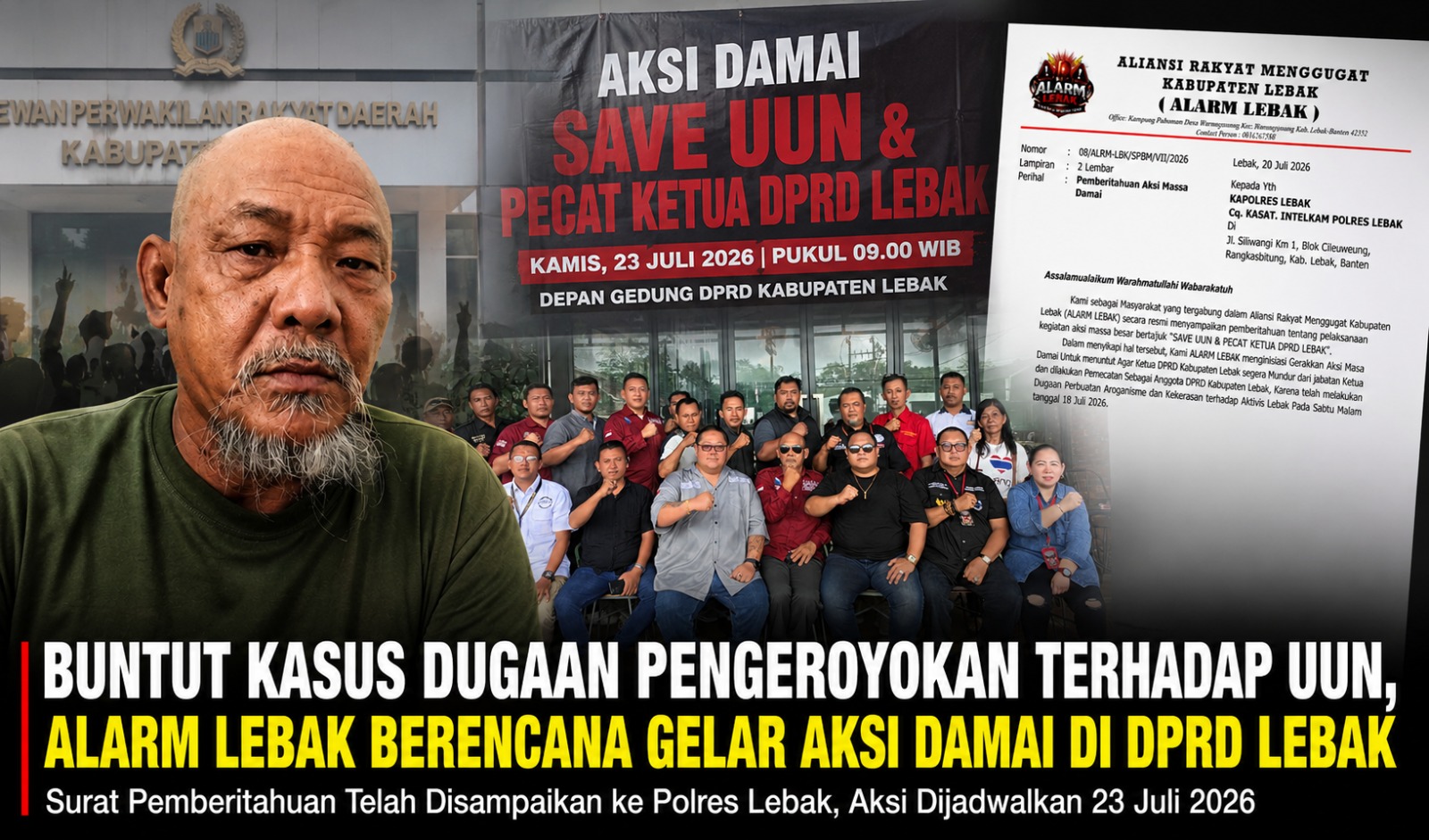 Doc. Ilustrasi. Foto Fam Fuk Tjhong alias Uun (kiri), dokumen surat pemberitahuan aksi damai ALARM LEBAK kepada Polres Lebak, serta foto bersama perwakilan organisasi masyarakat, LSM, dan organisasi advokasi yang tergabung dalam ALARM LEBAK. Gabungan elemen masyarakat tersebut berencana menggelar aksi damai di depan Gedung DPRD Kabupaten Lebak pada Kamis (23/7/2026) sebagai bentuk dukungan terhadap proses penegakan hukum atas laporan dugaan pengeroyokan yang dialami Uun. Perkara tersebut hingga kini masih dalam tahap penyelidikan di Polda Banten.