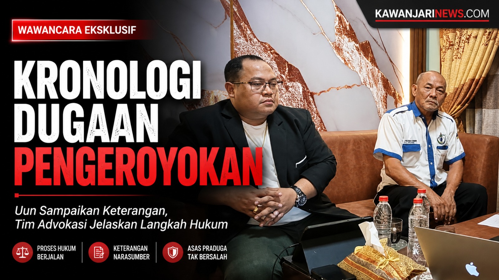 Doc. Fam Fuk Tjhong alias Uun (kanan) bersama Ketua Tim Advokasi Revan Pratama Wijaya, S.H. (kiri), saat memberikan keterangan kepada Redaksi KAWANJARINEWS.COM dalam wawancara eksklusif mengenai kronologi peristiwa yang dilaporkan, langkah pendampingan hukum, serta perkembangan penanganan perkara yang saat ini masih diproses oleh Direktorat Reserse Kriminal Umum Polda Banten.