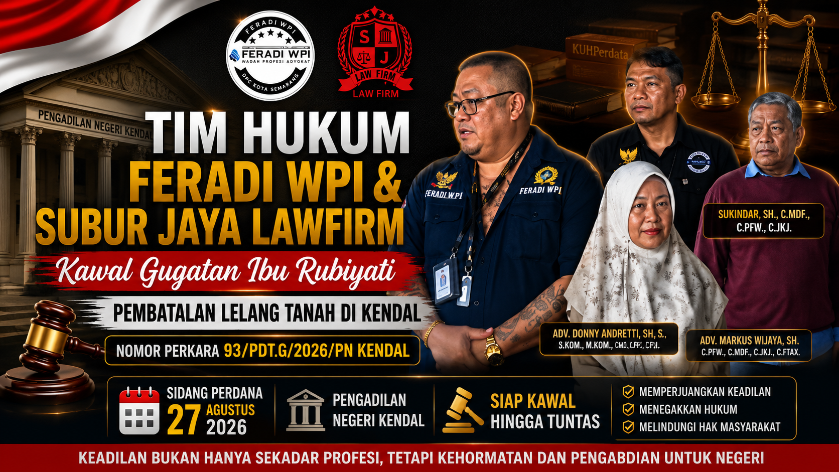 Doc. Tim hukum FERADI WPI dan Subur Jaya Lawfirm bersama Rubiyati menyiapkan pengawalan sidang perdana perkara gugatan pembatalan lelang Nomor 93/Pdt.G/2026/PN Kendal yang dijadwalkan berlangsung pada 27 Agustus 2026 di Pengadilan Negeri Kendal.