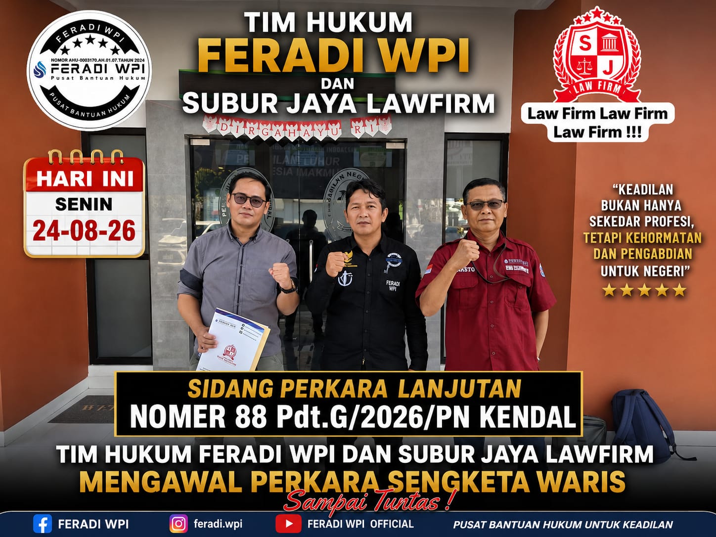 Doc. Tim kuasa hukum dari Subur Jaya Lawfirm bersama jajaran FERADI WPI berfoto bersama usai mengikuti agenda persidangan perkara sengketa waris Nomor 88/Pdt.G/2026/PN Kdl di Pengadilan Negeri Kendal, Senin (24/8/2026), sebagai bagian dari pendampingan hukum terhadap Manisah.