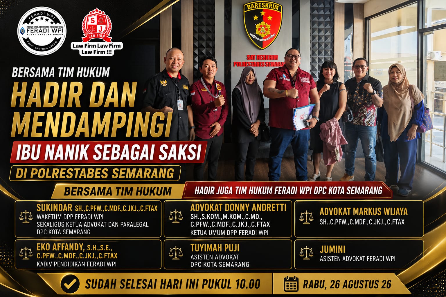 Doc. Tim Hukum FERADI WPI dan Subur Jaya Lawfirm bersama Nanik Supriyati berfoto bersama usai pelaksanaan pendampingan dan pemeriksaan sebagai saksi di Polrestabes Semarang, Rabu, 26 Agustus 2026.