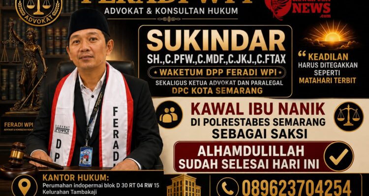 Doc. Sukindar, S.H., C.PFW., C.MDF., C.JKJ., C.FTAX., Wakil Ketua Umum DPP FERADI WPI sekaligus Ketua Advokat dan Paralegal DPC Kota Semarang, saat memberikan keterangan terkait pendampingan hukum terhadap Nanik Supriyati dalam pemeriksaan sebagai saksi di Satreskrim Polrestabes Semarang, Rabu (26/8/2026).