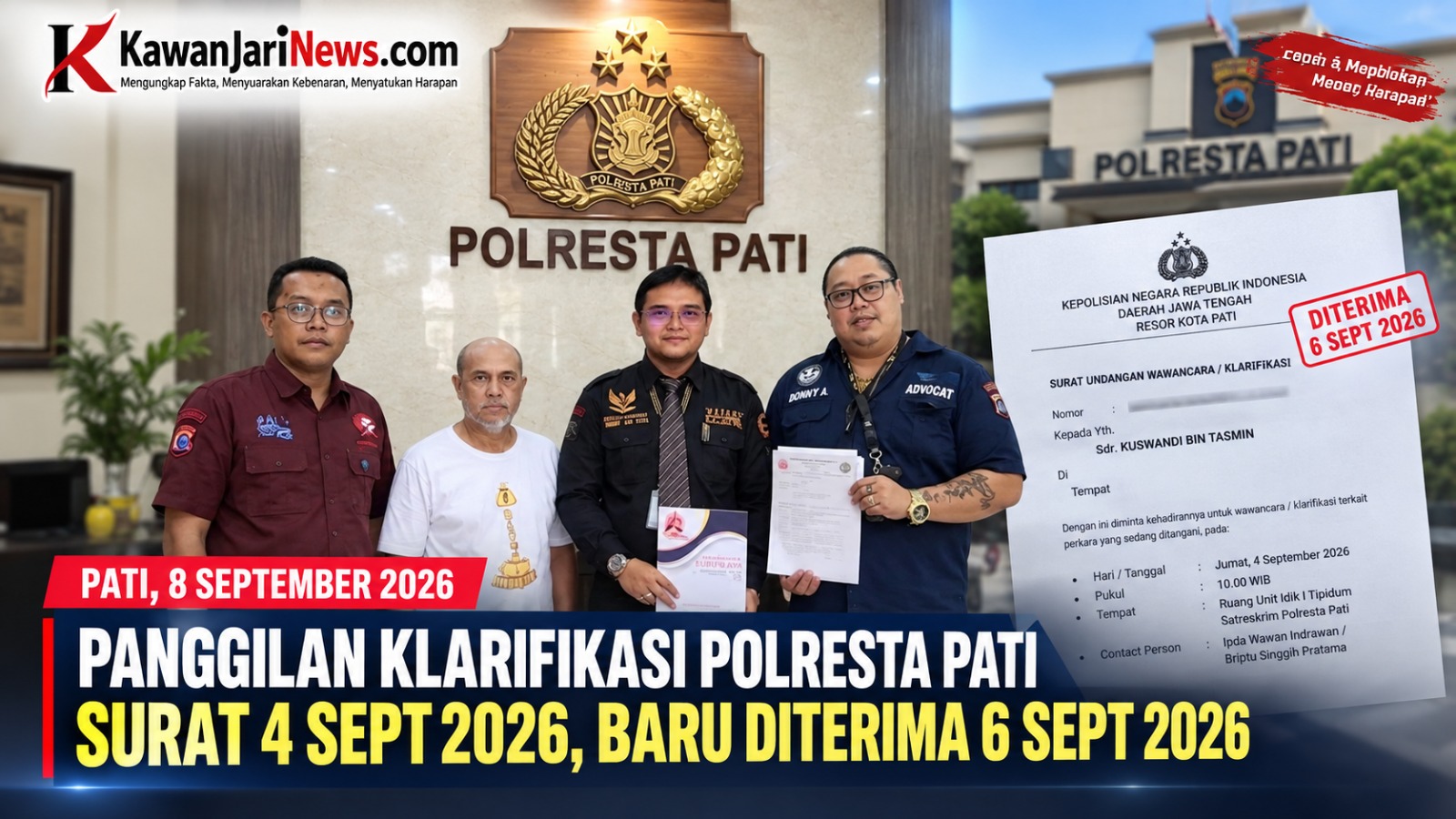 Doc. Ilustrasi — Kuswandi Bin Tasmin bersama tim penasihat hukum saat menunjukkan dokumen terkait pemanggilan wawancara atau klarifikasi di Polresta Pati. Surat tersebut mencantumkan agenda klarifikasi pada 4 September 2026, sementara pihak Kuswandi menyatakan surat baru diterima pada 6 September 2026. Ilustrasi digunakan untuk mendukung pemberitaan mengenai sorotan terhadap aspek kepatutan waktu pemanggilan. Foto: Ilustrasi/KawanJariNews.com