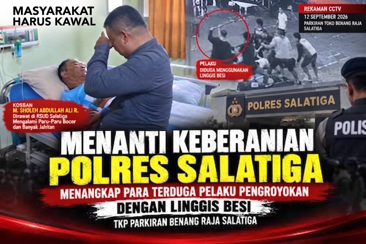 Doc. Kompilasi foto yang memperlihatkan kuasa hukum dan tim advokasi saat membesuk M. Sholeh Abdullah Ali R. yang masih menjalani perawatan di RSUD Salatiga, serta tangkapan layar rekaman CCTV yang disebut memperlihatkan peristiwa dugaan pengeroyokan di area parkir Toko Benang Raja, Salatiga, pada 12 September 2026. Rekaman CCTV ditampilkan sebagai bagian dari informasi pemberitaan dan bukan merupakan kesimpulan hukum mengenai pihak yang bertanggung jawab atas peristiwa tersebut.